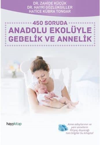 450 SORUDA ANADOLU EKOLUYLE GEBELIK VE ANNELIK - H.K TONGAR