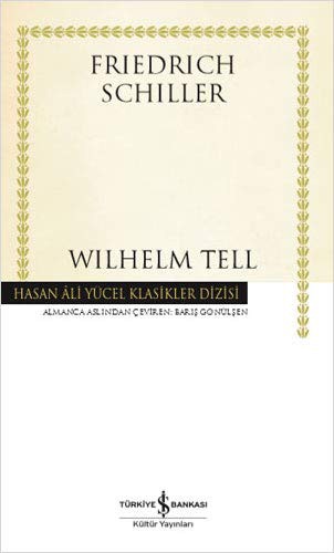 WILHELM TELL - FRIEDRICH SCHILLER