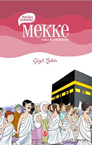 KARDES SEHIRLER MEKKE - HAFSA BOYNUKALIN