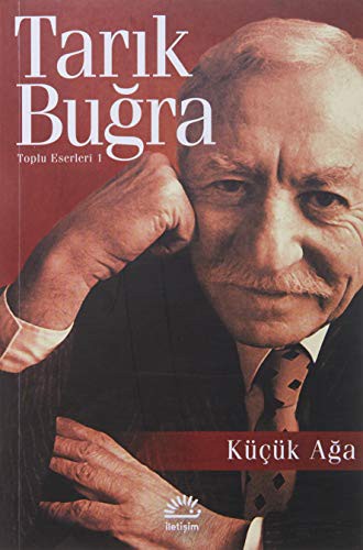 KUCUK AGA - TARIK BUGRA