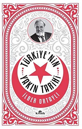 TURKIYENIN YAKIN TARIHI - ILBER ORTAYLI