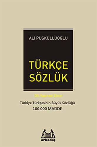 TURKCE SOZLUK 100.000 MADDE - ALI PUSKULLUOGLU