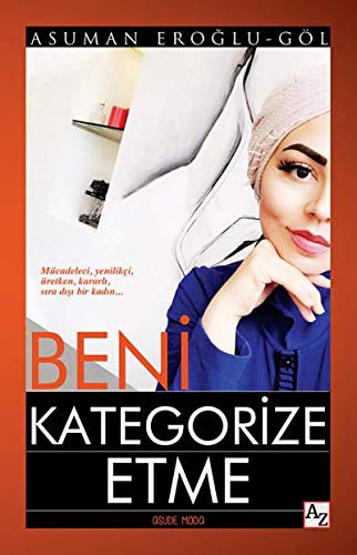 BENI KATEGORIZE ETME - ASUMAN EROGLU