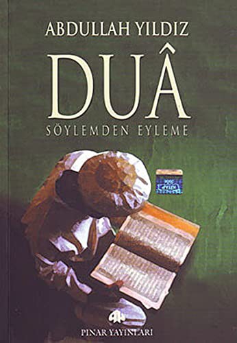 DUA SOYLEMDEN EYLEME - ABDULLAH YILDIZ