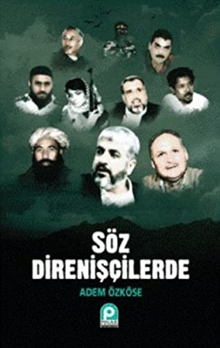 SOZ DIRENISCILERDE - ADEM OZKOSE