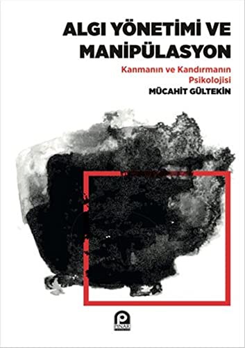 ALGI YONETIMI VE MANIPULASYON-MUCAHIT GULTEKIN