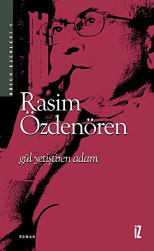 GUL YETISTIREN ADAM - RASIM OZDENONER
