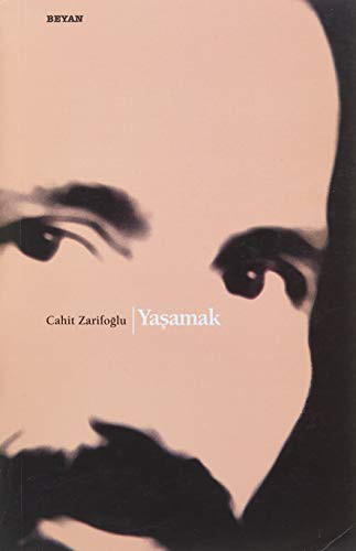 YASAMAK - CAHIT ZARIFOGLU