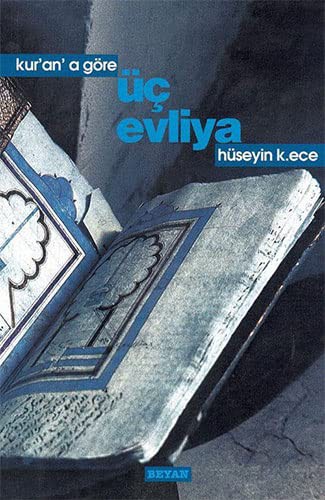 KURANA GORE UC EVLIYA - HUSEYIN K.ECE