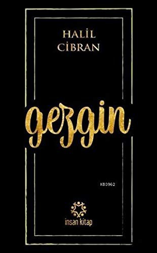 GEZGIN - HALIL CIBRAN