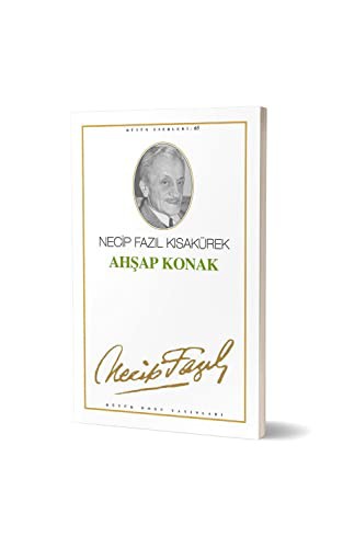 AHSAP KONAK - NECIP FAZIL KISAKUREK