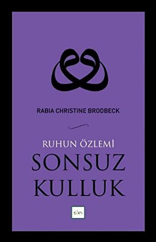 SONSUZ KULLUK - RABIA CHRISNE BRODBECK