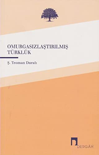 OMURGAZIZLASTIRILMIS TURKLUK - S. TEOMAN DURALI