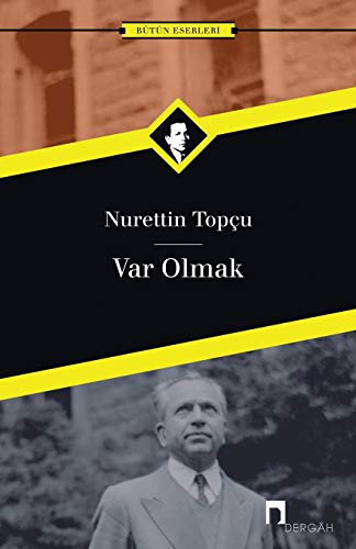 VAR OLMAK-NURETTIN TOPCU