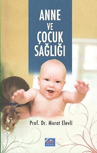 ANNE VE COCUK SAGLGI - MURAT ELEVLI