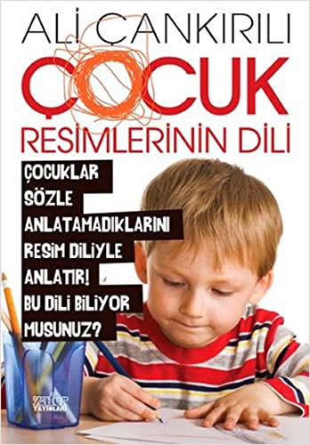 COCUK RESIMLERININ DILI - A. CANKIRILI