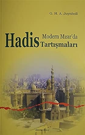 MODERN MISIRDA HADIS TARTISMALARI - G.H.A. JUYNBOLL