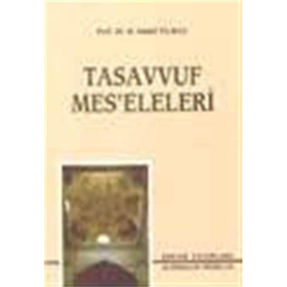 TASAVVUF MESELELERI - KAMIL YILMAZ