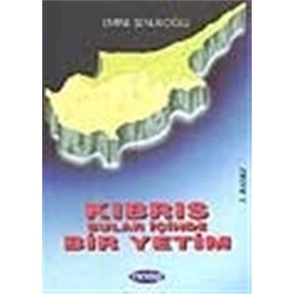 KIBRIS SULAR ICINDE BIR YETM - E. SENLIKOGLU