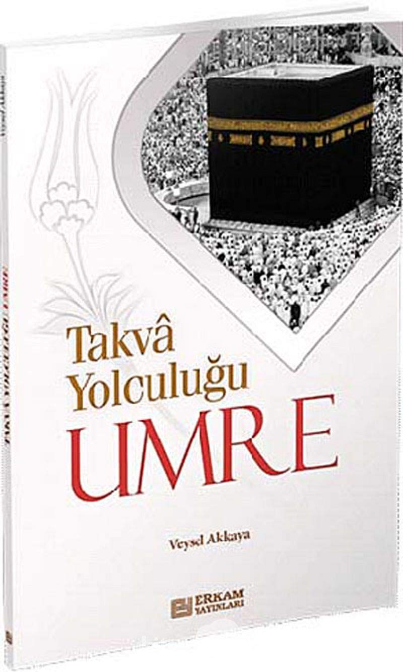 TAKVA YOLCULUGU UMRE-VEYSEL AKKAYA