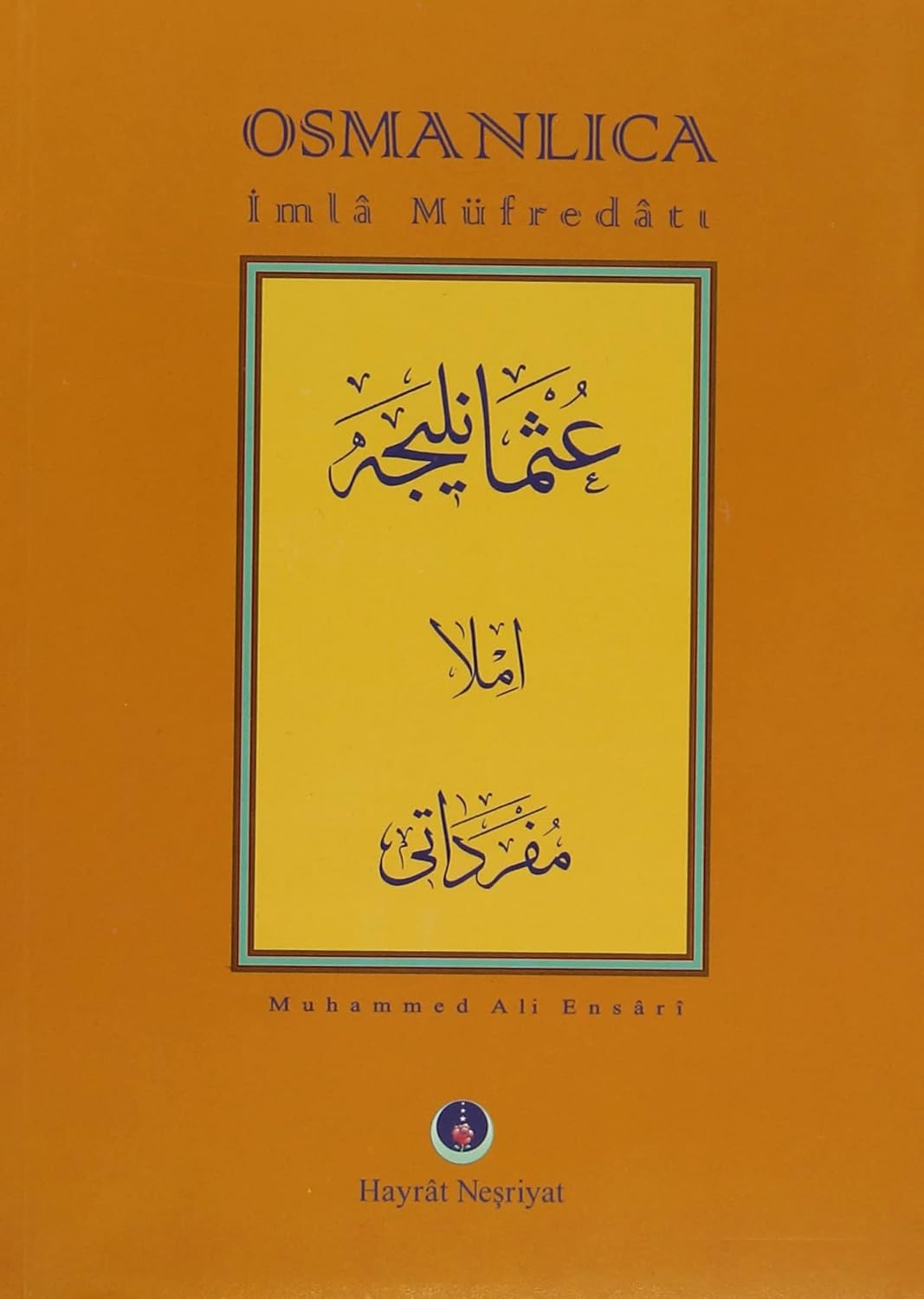 ISMANLICA IMLA MUFREDATI - M. ALI ENSARI