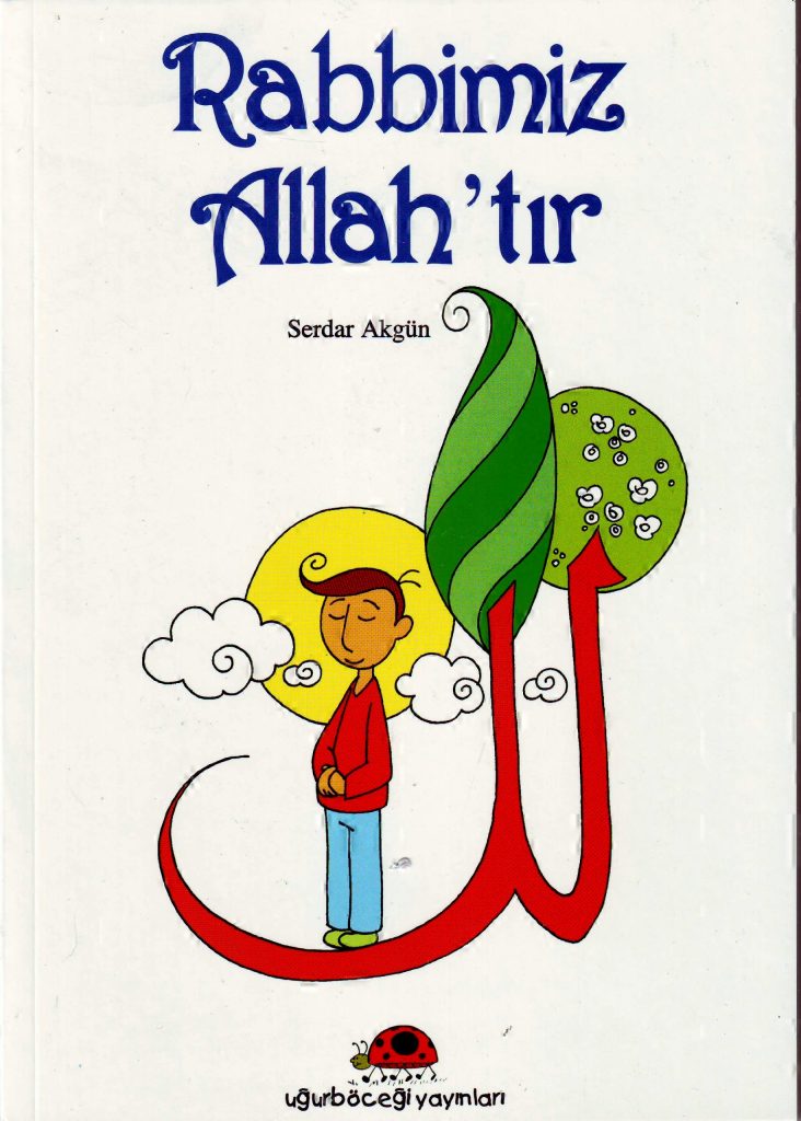 Rabbimiz Allah'tır