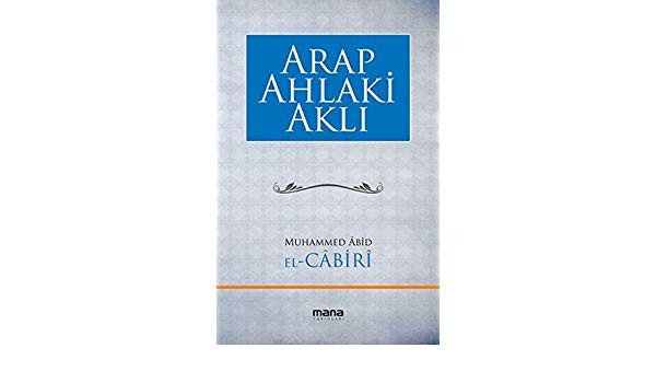 Arap Ahlaki Aklı
