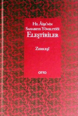 Hz.Aişenin Sahabeye Yönelttiği Eleştiriler
