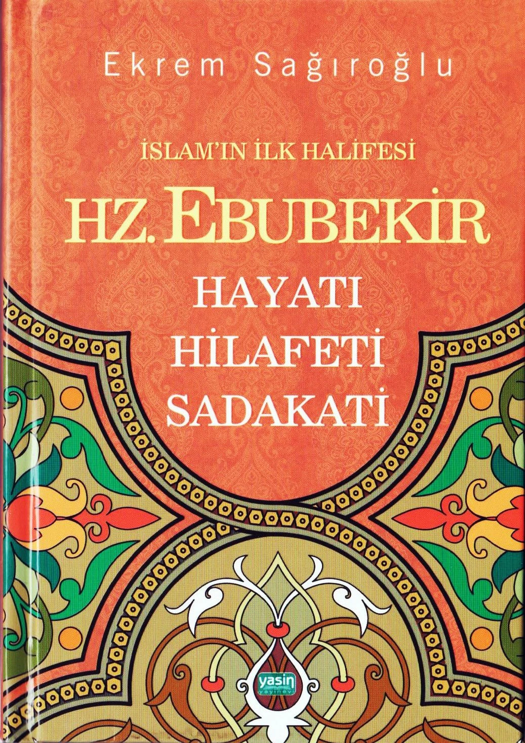 İslam'ın İlk Halifesi Hz.Ebubekir