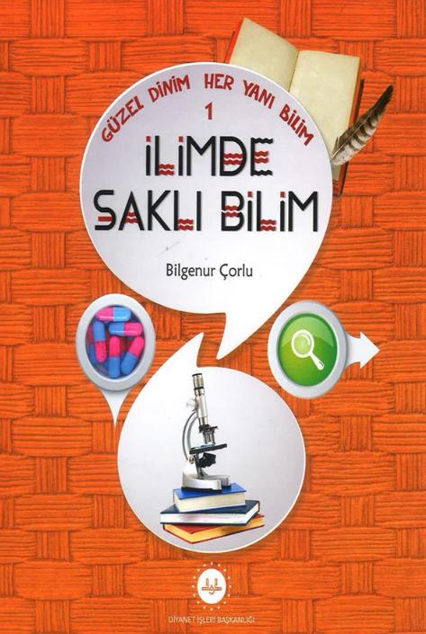 İlimde Saklı Bilim - Güzel Dinim Her Yanı Bilim 1