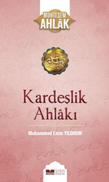Kardeşlik Ahlakı - Muhteşem Ahlak 4
