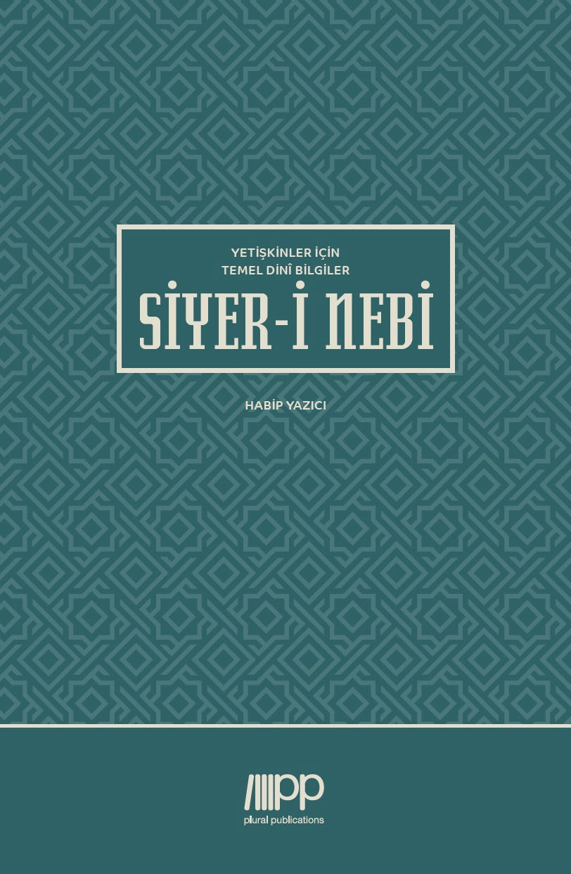Siyer-i Nebi – Yetişkinler için Temel Dinî Bilgiler