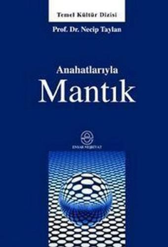 ANA HATLARIYLA MANTIK - NECIP TAYLAN
