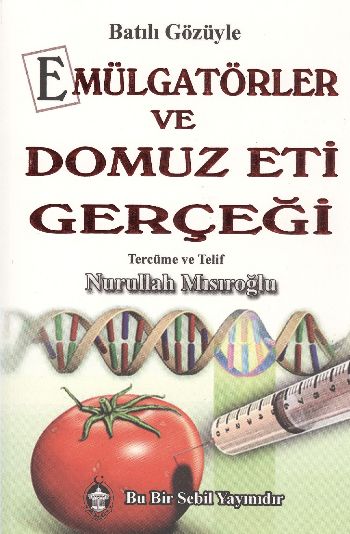 EMULGATORLER VE DOMUZ ETI GERCEGI - NURULLAH MISIROGLU
