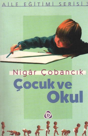 COCUK VE OKUL - NIGAR COBANCIK
