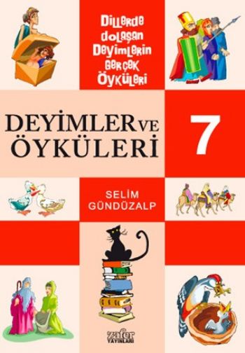 DEYIMLER VE OYKULERI 7 - SELIM GUNDUZALP