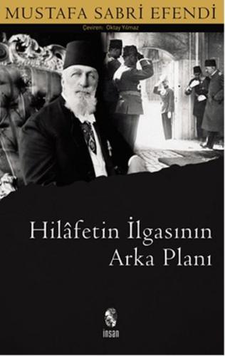 HILAFETIN ILGASININ ARKA PLANI - M. SABRI EFENDI