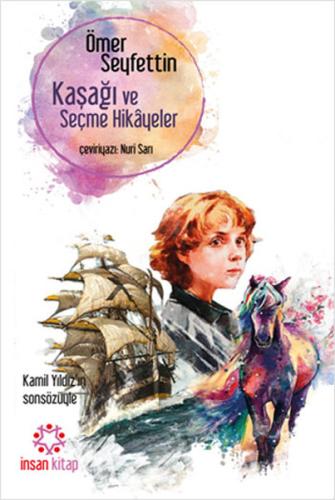 KASAGI VE SECME HIKAYELER - OMER SEYFETTIN