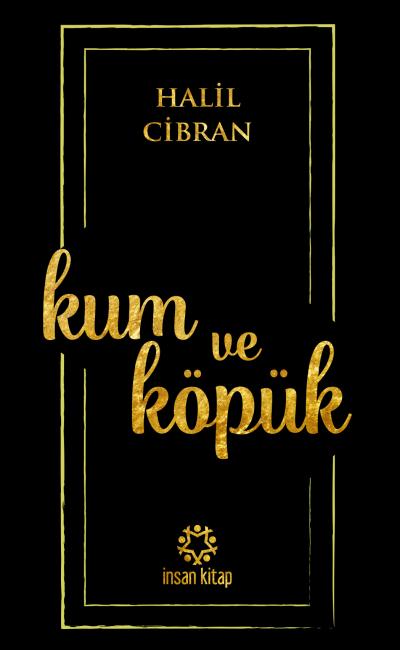 KUM VE KOPUK - HALIL CIBRAN