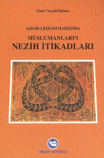 MUSLUMANLARIN NEZIH ITIKADLARI - OMERE NASUHI BILMEN