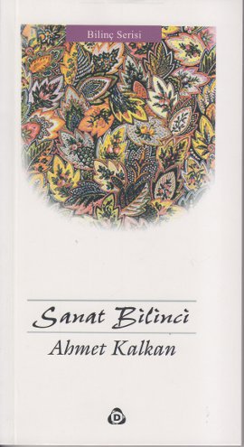 SANAT BILINCI - AHMET KALKAN